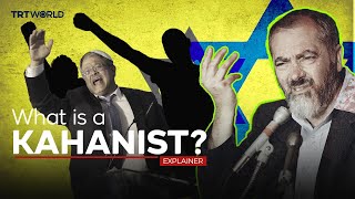 Who are Kahanists and why are they so dangerous [upl. by Etnovaj]