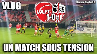 UN MATCH SOUS TENSION AU VAFC 🔥Bagarre et carton rouge  Valenciennes 10 Ajaccio  VLOG [upl. by Downs]