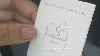 Unboxing  Lenovo Thinkplus LivePods LP40 [upl. by Ambie]