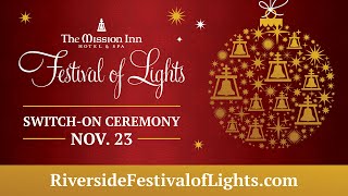 The Historic Mission Inn Hotel amp Spa 32nd Annual Festival of Lights Switchon Ceremony [upl. by Adnirb]