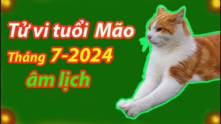 Tử vi tuổi Mão tháng 72024 âm lịch tốt hay xấu [upl. by Schaefer]