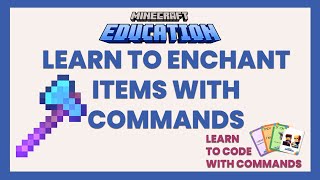 Enchant Command  Minecraft Education [upl. by Madea]