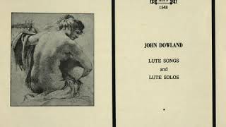 John Dowland Lute Songs and Lute Solos full album [upl. by Suolevram]