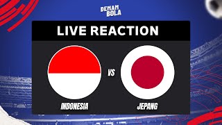 INDONESIA VS JEPANG  AFC ASIAN QUALIFIER  LIVE REACTION  DEMAM BOLA [upl. by Ojillib394]