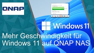 Windows 11 optimieren und schneller auf QNAP NAS VirtIO [upl. by Curnin27]