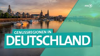 Deutschlands Genussregionen – Schlemmen von München bis Hamburg und Aachen bis Dresden  ARD Reisen [upl. by Kceb]