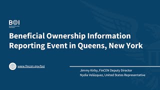 FinCEN Deputy Director Jimmy Kirby’s Beneficial Ownership Outreach Event in Queens NY [upl. by Christoph371]