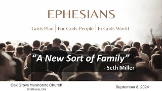 09082024  Oak Grove Mennonite Church Live Stream  “A New Sort of Family” [upl. by Aniger]