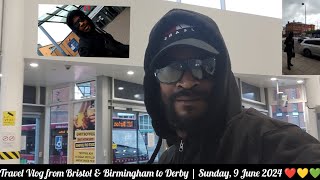 Travel Vlog from Bristol amp Birmingham to Derby 🚕🚍Sunday 9 June 2024 ❤💛💚 [upl. by Ikcim]