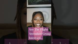 Flight Attendant Group Interview Tips flightattendantinterview flightattendantgroupinterview [upl. by Yvad]