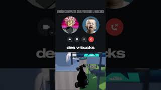 Il minsulte pour des VBUCKS GRATUITS shorts viral prank [upl. by Esirrehc]