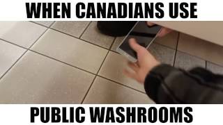 When Canadians Use Public Washrooms [upl. by Ahsier513]