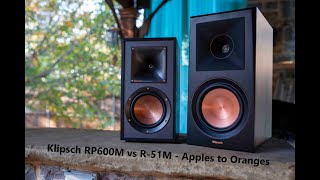 Klipsch RP600M vs Klipsch R51M  Apples to Oranges [upl. by Knarf755]