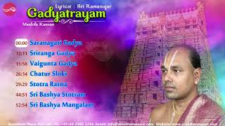 Gadyatrayam  Malola Kannan  Sri Ramanujar [upl. by Enra]