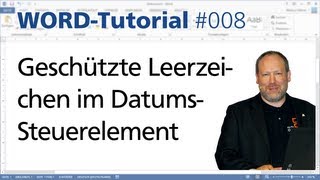 Word Geschützte Leerzeichen im DatumsInhaltssteuerelement • Für 2013 amp 2010 • Markus Hahner® [upl. by Vitia]