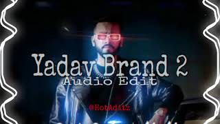 Yadav brand 2 audio edit  no copyright [upl. by Etteuqaj688]