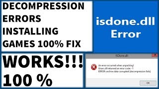 How To Fix unarcdll IsDonedll Error code While Installing Games [upl. by Iruahs453]