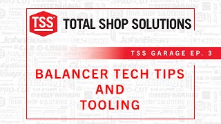 Balancer Tech Tips amp Tooling  TSS Garage [upl. by Attennaej]