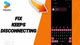 How To Fix Keeps Disconnecting On Youku App [upl. by Niuq]