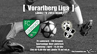 LIVE FC Lauterach  SW Bregenz [upl. by Buyer]