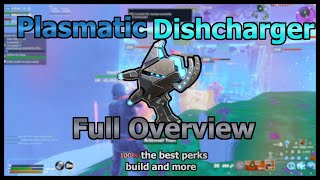 Plasmatic Dishcharger Full overview Best perks build and more  Fortnite Save The World [upl. by Hedelman]