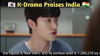 Kdrama Praises India  Kdrama Mentioned India [upl. by Isleen]