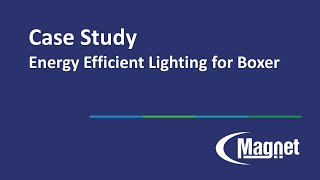 Case Study  Energy efficient lighting for Boxer [upl. by Akimit]