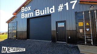 Garage Door Install amp Heat  Shipping Container Barn Build 17 [upl. by Markiv]