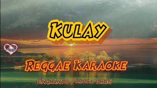 Kulay  Tropa vibes Reggae karaoke version [upl. by Enelyw438]