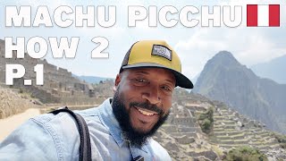 Machu Picchu How 2 P1 [upl. by Ethe180]