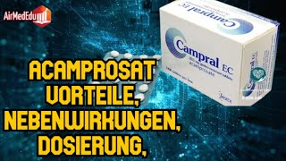 ACAMPROSAT Vorteile Nebenwirkungen Dosierung Arzneimittelwechselwirkungen Verwendung in Schwange [upl. by Vivyan]