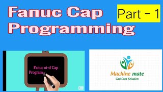 How to start cap programming on fanuc oitf II cnc programming for beginners [upl. by Haran213]