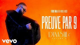 FERRE GOLA  PREUVE PAR 9 Visualizer ft MICHEL BASSE [upl. by Koetke]