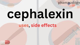 cefalexincephalexin cap 250cephalexin syrups uses side effects [upl. by Devy732]