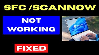 sfc Scannow command not working on Windows 11  10 Fixed [upl. by Euginimod]