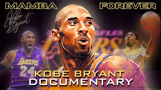 MAMBA FOREVER  Kobe Bryant Documentary [upl. by Norha]