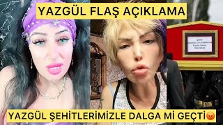 YAZGÜL ŞEHİTLERİMİZLE DALGA Mİ GEÇTİ YÜZLEŞME [upl. by Aehcsrop]