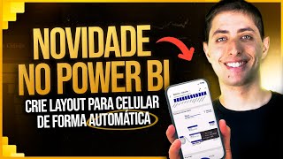 Novidade no Power BI Criar Layout para Celular Automaticamente [upl. by Dnalevelc]