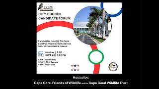 Cape Coral Firiends of Wildlife CCFW 2024 Candidate Forum [upl. by Lertnom]