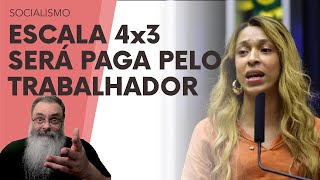 PSOL revela sua PEC que PROPÕE ESCALA 4x3 o que vai levar INEVITAVELMENTE a MENORES SALÁRIOS [upl. by Lalaj163]