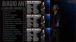 Biagio Antonacci Greatest Hits Collection – The Best Of Biagio Antonacci Full Album [upl. by Lyckman]