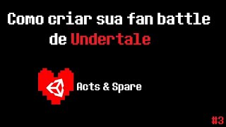 Como criar suas fan battles de Undertale 3  Acts amp Spare [upl. by Nosyrb]