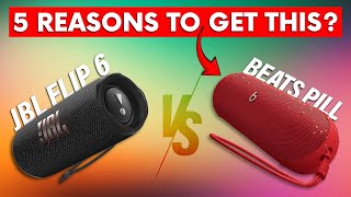 Beats Pill 2024 vs JBL Flip 6 5 REASONS to Buy Beats Pill over JBL Flip 6 [upl. by Ellezaj]