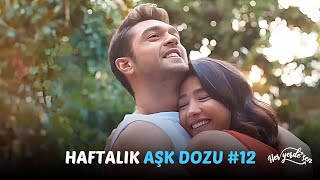 Her Yerde Sen ile Haftalık Aşk Dozu 12 [upl. by Cinemod67]