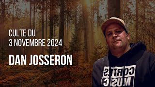 Culte du 3 novembre 2024  Dan Josseron [upl. by Ycnalc]