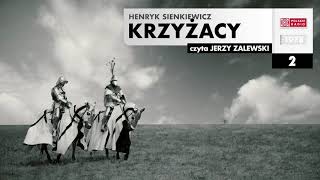 Krzyżacy 002  Henryk Sienkiewicz  Audiobook po polsku [upl. by Roseanne360]