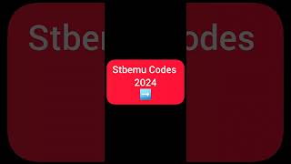 Stbemu Codes 2024 5 [upl. by Zanze975]