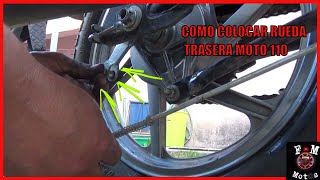 como colocar rueda trasera moto 110 [upl. by Haroun158]