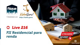 Live216  FIIs residenciais para renda  Fiique Tranquilo [upl. by Kus563]