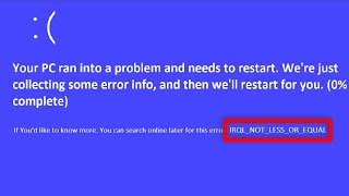 How To Fix IRQLNOTLESSOREQUAL Error  IRQL NOT LESS OR EQUAL Error On Windows 7810 [upl. by Blackstock]